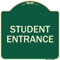 SignMission Designer Series Sign - Student Entrance | Green & Tan 18" X 18" Heavy-Gauge Aluminum Architectural Sign | Protect Your Business & Municipality | Made in the USA