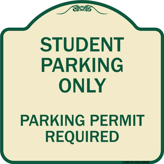 SignMission Designer Series Sign - Student Parking Only Parking Permit Required | Tan & Green 18" X 18" Heavy-Gauge Aluminum Architectural Sign | Made in the USA