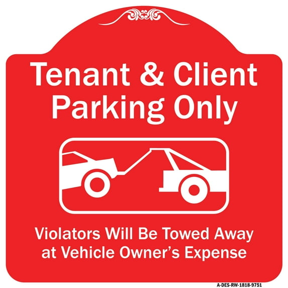 SignMission Designer Series Sign - Tenant And Client Parking Only Violators Towed Away With Graphic | Red & White 18" X 18" Heavy-Gauge Aluminum Architectural Sign | Made in the USA