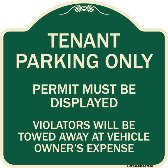 SignMission Designer Series Sign - Tenant Parking Only Display Permit Violators Towed at Owner Expense | Green & Tan 18" X 18" Heavy-Gauge Aluminum Architectural Sign | Made in the USA