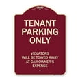 thumbnail image 1 of SignMission A-DES-BU-1824-9881 18 x 24 in. Designer Series Sign - Tenant Parking Only Violators Will Be Towed Away At Car Owners Expense, Burgundy, 1 of 4