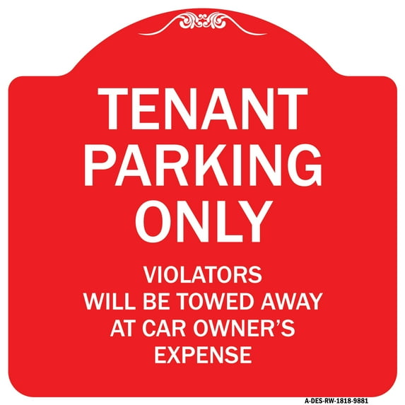 SignMission Designer Series Sign - Tenant Parking Only Violators Will Be Towed Away At Car Owner's Expense | Red & White 18" X 18" Heavy-Gauge Aluminum Architectural Sign | Made in the