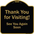 thumbnail image 1 of SignMission Designer Series Sign - Thank You For Visiting, See You Again Soon | Black & Gold 18" X 18" Heavy-Gauge Aluminum Architectural Sign | Protect Your Business & Municipality |, 1 of 4