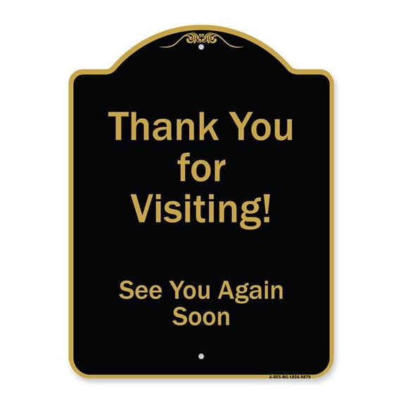 SignMission Designer Series Sign - Thank You For Visiting, See You Again Soon | Black & Gold 18" X 24" Heavy-Gauge Aluminum Architectural Sign | Protect Your Business & Municipality |