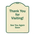 thumbnail image 1 of SignMission A-DES-TG-1824-9879 18 x 24 in. Designer Series Sign - Thank You for Visiting See You Again Soon, Tan & Green, 1 of 4