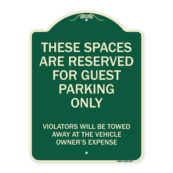 SignMission A-DES-G-1824-9877 Designer Series Sign - These Spaces Are Reserved for Guest Parking Only