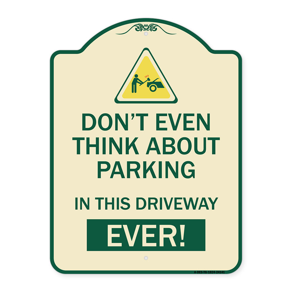SignMission Designer Series Sign - Do Not Think About Parking in This ...