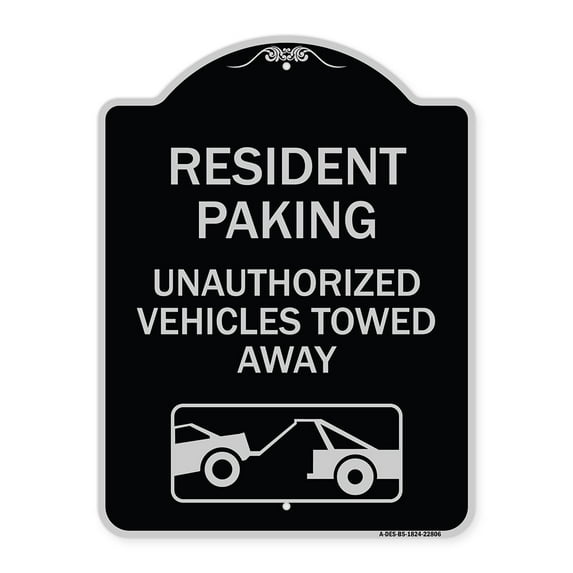 SignMission Designer Series Sign - Tow Away Sign Resident Parking - Unauthorized Vehicles Towed Away (With Car Tow Graphic) | Black & Silver 18" x 24" Heavy-Gauge Aluminum Architectural