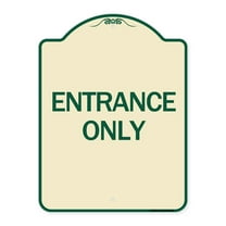 SignMission Designer Series Sign - Traffic Entrance Sign Entrance Only | Tan & Green 18" x 24" Heavy-Gauge Aluminum Architectural Sign | Protect Your Business & Municipality | Made in