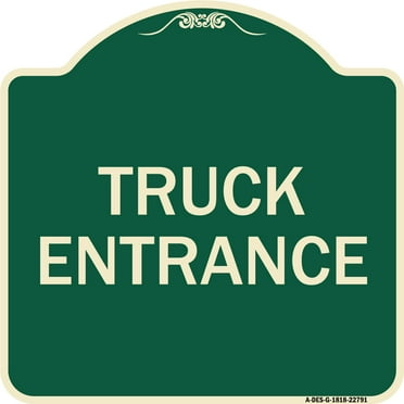 SignMission Designer Series Sign - Traffic Entrance Sign Truck Entrance | Green & Tan 18" X 18" Heavy-Gauge Aluminum Architectural Sign | Protect Your Business & Municipality | Made in