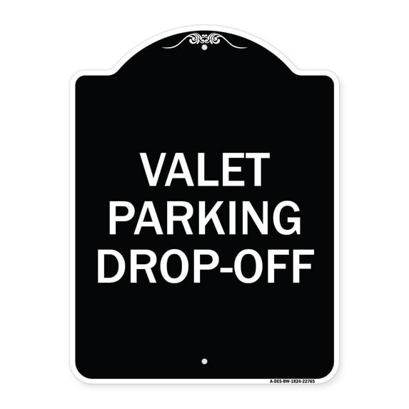 SignMission Designer Series Sign - Valet Parking Drop-Off | Black & White 18" x 24" Heavy-Gauge Aluminum Architectural Sign | Protect Your Business & Municipality | Made in the USA