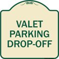 thumbnail image 1 of SignMission Designer Series Sign - Valet Parking Drop-Off | Tan & Green 18" X 18" Heavy-Gauge Aluminum Architectural Sign | Protect Your Business & Municipality | Made in the USA, 1 of 4