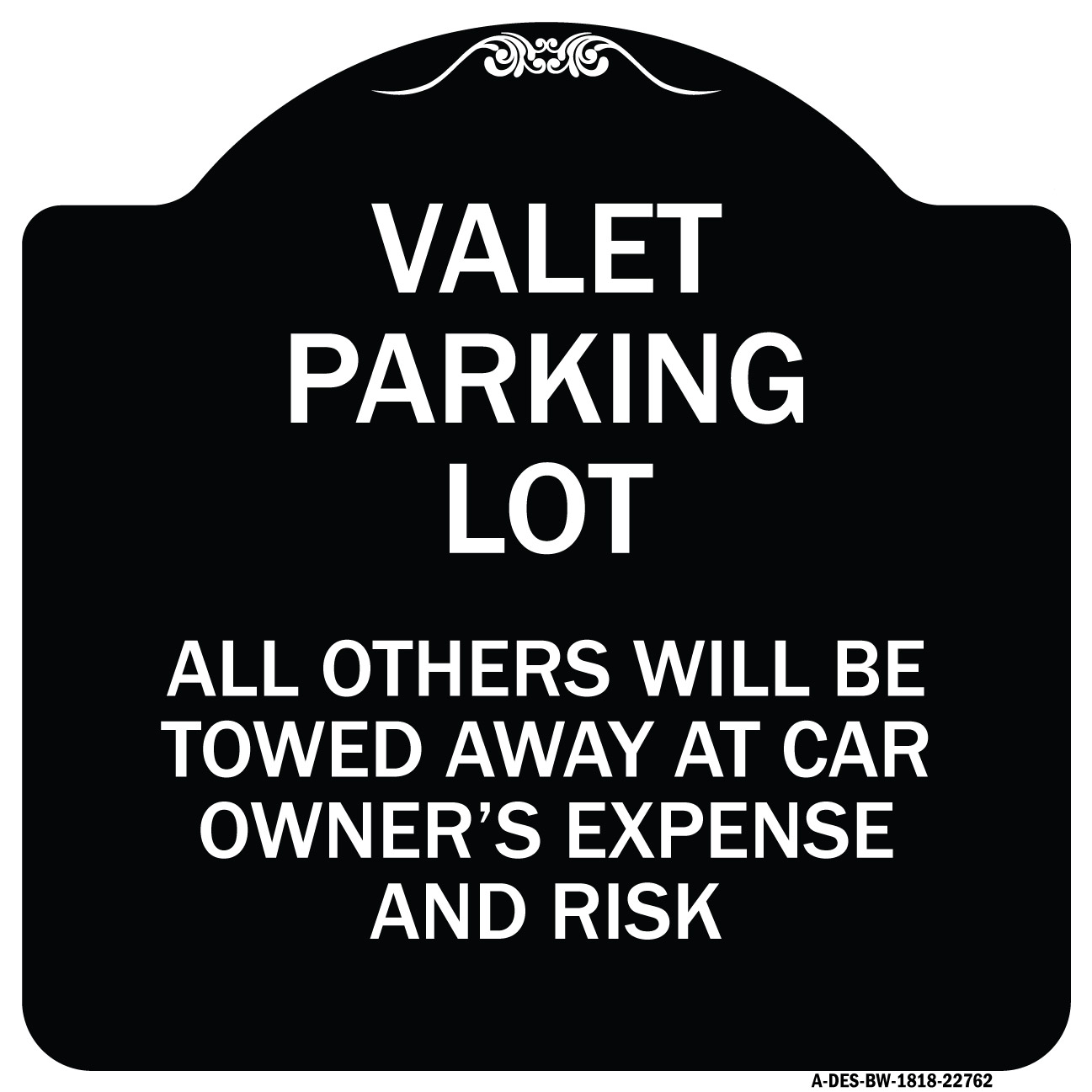 SignMission Designer Series Sign - Valet Parking Only - All Others Will ...