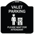 thumbnail image 1 of SignMission Designer Series Sign - Valet Parking Please Wait for Attendant | Black & White 18" X 18" Heavy-Gauge Aluminum Architectural Sign | Protect Your Business & Municipality |, 1 of 4