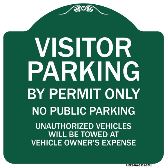 SignMission Designer Series Sign - Visitor Parking By Permit Only No Public Parking | Green & White 18" X 18" Heavy-Gauge Aluminum Architectural Sign | Made in the USA