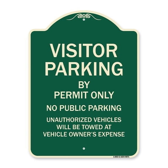 SignMission A-DES-G-1824-9871 18 x 24 in. Green Designer Series Sign - Visitor Parking By Permit Only No Public Parking