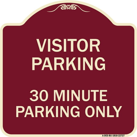 SignMission Designer Series Sign - Visitor Parking Sign Visitor Parking 30 Minute Parking Only | Burgundy 18" X 18" Heavy-Gauge Aluminum Architectural Sign | Made in the USA