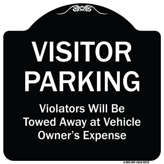 SignMission Designer Series Sign - Visitor Parking Violators Will Be Towed Away At Vehicle Owner's Expense | Black & White 18" X 18" Heavy-Gauge Aluminum Architectural Sign | Made in