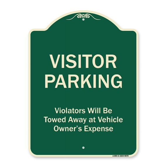 SignMission A-DES-G-1824-9870 18 x 24 in. Designer Series Sign - Visitor Parking Violators Will Be Towed Away at Vehicle Owners Expense Green