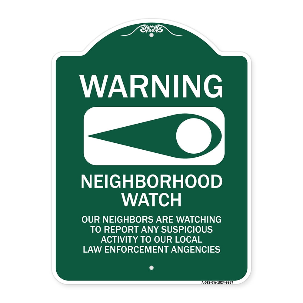 SignMission Designer Series Sign Warning Our Neighbors Are Watching