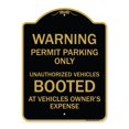 thumbnail image 1 of SignMission A-DES-BG-1824-22712 18 x 24 in. Designer Series Sign - Warning Permit Parking Only Unauthorized Vehicles Booted At Vehicle Owners Expense, Black & Gold, 1 of 4