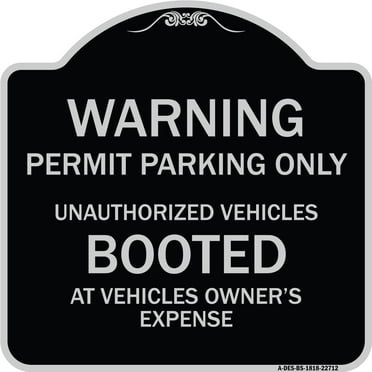 SignMission Designer Series Sign - Warning Permit Parking Only Unauthorized Vehicles Booted at Vehicle Owner's Expense | Black & Silver 18" X 18" Heavy-Gauge Aluminum Architectural Sign