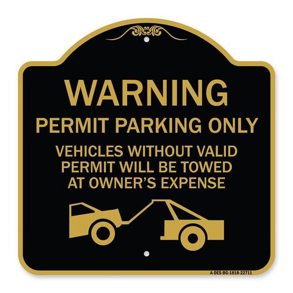 SignMission Designer Series Sign - Warning Permit Parking Only Vehicles Without Permits Will Be Towed at Owner's Expense (Tow Truck Symbol) | Black & Gold 18" X 18" Heavy Aluminum