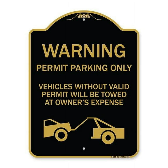SignMission Designer Series Sign - Warning Permit Parking Only Vehicles Without Permits Will Be Towed at Owner's Expense (Tow Truck Symbol) | Black & Gold 18" X 24" Heavy Aluminum