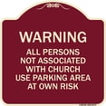 thumbnail image 1 of SignMission Designer Series Sign - Warning - All Persons Not Associated with Church Use Parking Area at Own Risk | Burgundy 18" X 18" Heavy-Gauge Aluminum Architectural Sign | Made in, 1 of 4