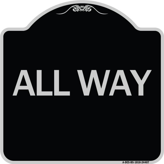 SignMission Designer Series Sign - All Way | Black & Silver 18" X 18" Heavy-Gauge Aluminum Architectural Sign | Protect Your Business & Municipality | Made in the USA