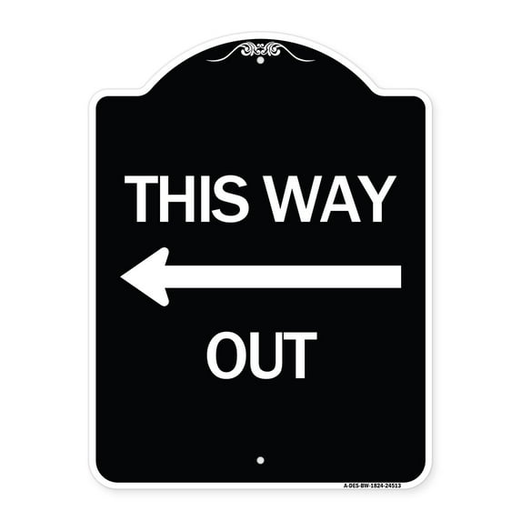 SignMission Designer Series Sign - This Way Out (Left Arrow) | Black & White 18" x 24" Heavy-Gauge Aluminum Architectural Sign | Protect Your Business & Municipality | Made in the USA