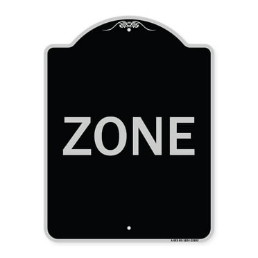 SignMission Designer Series Sign - Zone | Black & Silver 18" x 24" Heavy-Gauge Aluminum Architectural Sign | Protect Your Business & Municipality | Made in the USA