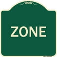 thumbnail image 1 of SignMission Designer Series Sign - Zone | Green & Tan 18" X 18" Heavy-Gauge Aluminum Architectural Sign | Protect Your Business & Municipality | Made in the USA, 1 of 4