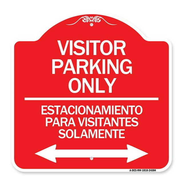 SignMission Designer Sign - Bilingual Reserved Parking Sign Visitor Parking Only - Estacionamiento Para Visitantes Solamente (With Bidirectional Arrow) | Red & White 18" X 18" Aluminum