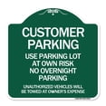 thumbnail image 1 of SignMission Designer Sign - Customer Parking - Use Parking Lot at Own Risk No Overnight Parking Unauthorized Vehicles Will Be Towed at Owner's Expense | Green & White 18" X 18" Aluminum, 1 of 4
