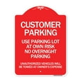 thumbnail image 1 of SignMission Designer Sign - Customer Parking - Use Parking Lot at Own Risk No Overnight Parking Unauthorized Vehicles Will Be Towed at Owner's Expense | Red & White 18" X 24" Aluminum, 1 of 4