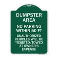 thumbnail image 1 of SignMission Designer Sign - Dumpster Area Parking Rule Sign No Parking Within 50 Ft Unauthorized Vehicles Will Be Ticketed Towed at Owners Expense | Green & White 18" X 24" Aluminum, 1 of 4