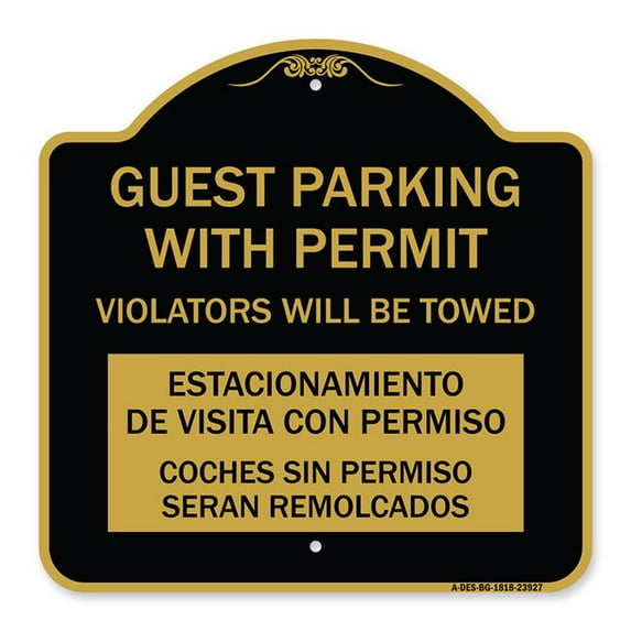 SignMission Designer Sign - Guest Parking with Permit Violators Will Be Towed Estacionamento De Visita Con Permiso Coches Sin Permiso Seran Remolcadoa | Black & Gold 18" X 18" Aluminum