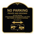 thumbnail image 1 of SignMission Designer Sign - No Parking - Private and Active Driveway Do Not Block Unauthorized Vehicles Will Be Cited and Towed at Owner's Expense | Black & Gold 18" X 18" Aluminum, 1 of 4