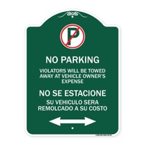 SignMission Designer Sign - Violators Will Be Towed Away at Vehicle Owners Expense With Symbol No Se Extacione Su Vehiculo Sera Remolcado a Costa Suyo | Green & White 18" X 24" Aluminum Sign