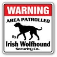 thumbnail image 1 of IRISH WOLFHOUND Security Sign Area Patrolled  dog watch guard lover owner pet, 1 of 5