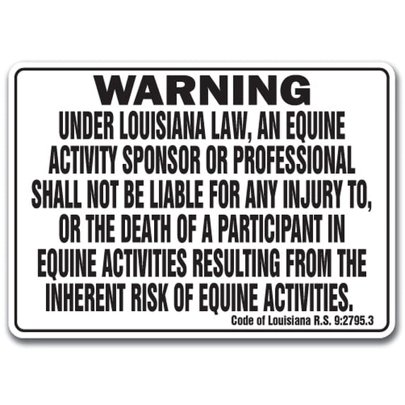 LOUISIANA Equine Sign activity liability warning statute horse farm barn stable