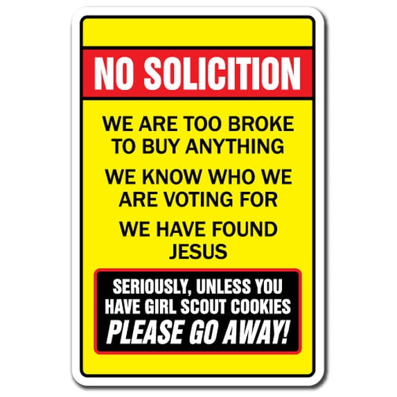 No Soliciting Too Broke To Buy Unless You Have Girl Scout Cookies Novelty Sign | Indoor/Outdoor | Funny Home Décor for Garages, Living Rooms, Bedroom, Offices | SignMission Decoration