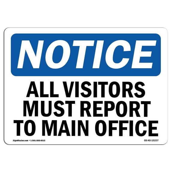SignMission Notice All Visitors Must Report to Main Office OSHA Decal Sign