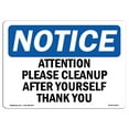 thumbnail image 1 of SignMission Notice Attention Please Cleanup After Yourself Thank You OSHA Decal Sign, 1 of 4