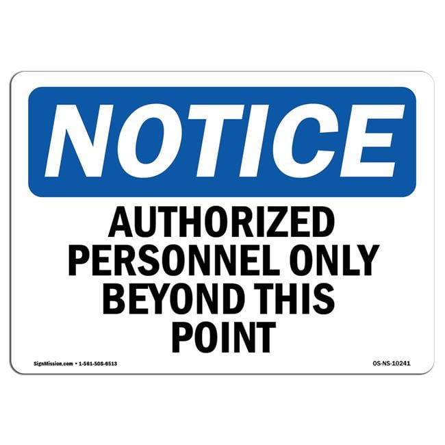 SignMission Notice Authorized Personnel Only Beyond This Point OSHA ...