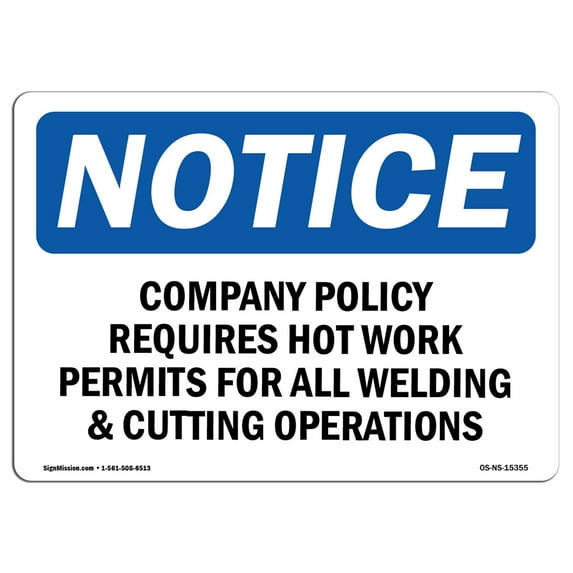 SignMission Notice Company Policy Requires Hot Work Permits OSHA Decal Sign