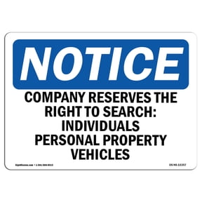 SignMission Notice Company Reserves The Right to Search OSHA Decal Sign
