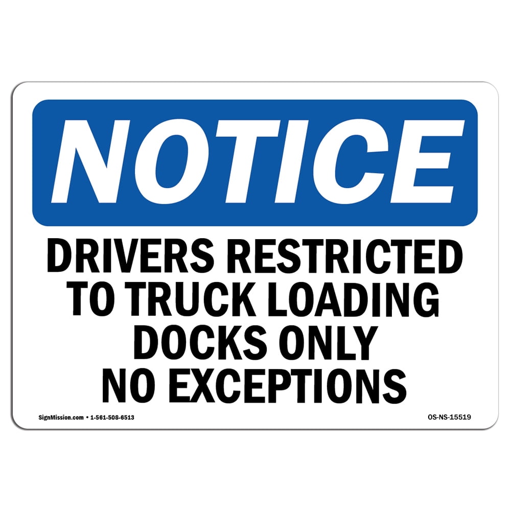 Restricted Hours Loading Sign SignMission OS-NS-A-1014-L-15519 Notice Drivers Restricted to Truck ...
