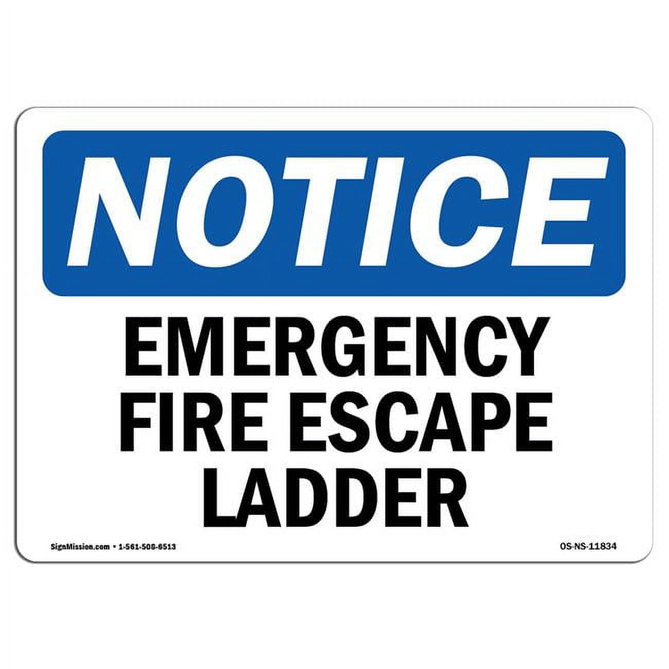 SignMission Notice Emergency Fire Escape Ladder OSHA Sign